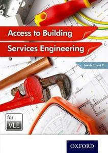Access To Building Services Engineering Levels 1 And 2 Vle (moodle) di Jon Sutherland, Diane Canwell, Peter Marini, Christopher Payne, Neil McManus edito da Oxford University Press