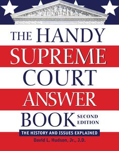 The Handy Supreme Court Answer Book: The History and Issues Explained di David L. Hudson edito da VISIBLE INK PR