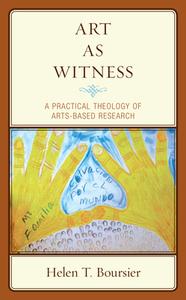 Art As Witness di Helen T. Boursier edito da Lexington Books