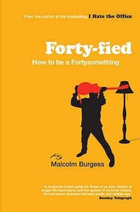 Forty-fied di Malcolm Burgess edito da Icon Books Ltd
