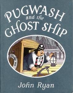 Pugwash and the Ghost Ship di John Ryan edito da Frances Lincoln Publishers Ltd