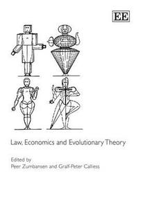Law, Economics and Evolutionary Theory di Peer Zumbansen, Gralf-peter Calliess edito da Edward Elgar Publishing