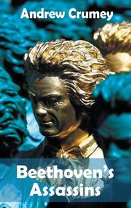 Beethoven's Assassins di Andrew Crumey edito da Dedalus Ltd