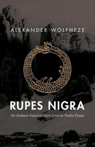 Rupes Nigra di Wolfheze Alexander Wolfheze edito da Arktos Media Ltd