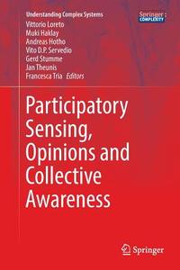 Participatory Sensing, Opinions and Collective Awareness edito da Springer International Publishing