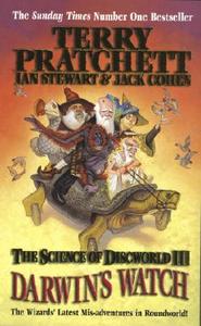 Science Of Discworld Iii: Darwin\'s Watch di Terry Pratchett, Ian Stewart, Jack Cohen edito da Ebury Press