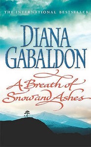 A Breath Of Snow And Ashes di Diana Gabaldon edito da Cornerstone