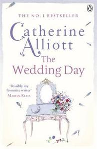 The Wedding Day di Catherine Alliott edito da Penguin Books Ltd