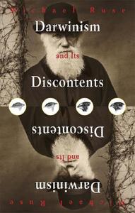 Darwinism and Its Discontents di Michael Ruse edito da Cambridge University Press