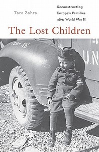 The Lost Children di Tara Zahra edito da Harvard University Press