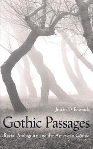 Gothic Passages di Justin D. Edwards edito da University Of Iowa Press