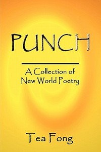 Punch di Tea Fong edito da America Star Books