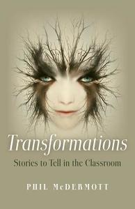 Transformations di Phil McDermott edito da John Hunt Publishing
