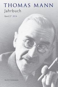 Thomas Mann Jahrbuch: 2014 edito da Verlag Vittorio Klostermann