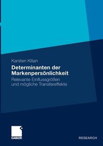 Determinanten der Markenpersönlichkeit di Karsten Kilian edito da Gabler Verlag