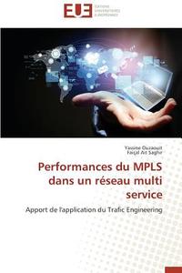 Performances du MPLS dans un réseau multi service di Yassine Ouzaouit, Faiçal Ait Saghir edito da Editions universitaires europeennes EUE