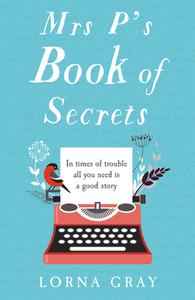 Mrs P's Book Of Secrets di Lorna Gray edito da Harpercollins Publishers