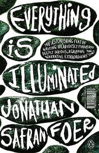 Everything is Illuminated di Jonathan Safran Foer edito da Penguin Books Ltd (UK)