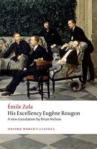 His Excellency Eugène Rougon di Émile Zola edito da Oxford University Press