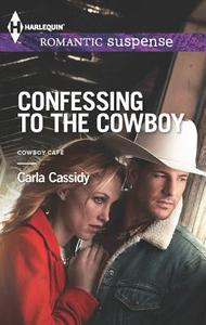 Confessing to the Cowboy di Carla Cassidy edito da Harlequin