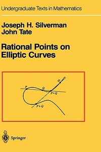 Rational Points On Elliptic Curves di Joseph H. Silverman, John T. Tate edito da Springer-verlag New York Inc.