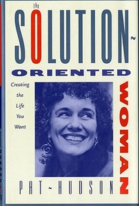 Solution-oriented Woman di Patricia O'Hanlon Hudson edito da W W Norton & Co Ltd
