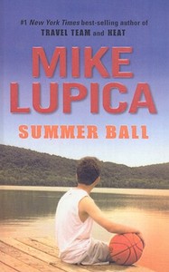 Summer Ball di Mike Lupica edito da Perfection Learning