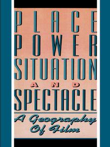 Place, Power, Situation and Spectacle di Stuart C. Aitken edito da Rowman & Littlefield
