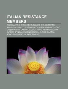 Italian Resistance Members: Italo Calvin di Books Llc edito da Books LLC, Wiki Series