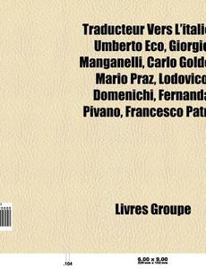Traducteur Vers L'italien: Umberto Eco, di Livres Groupe edito da Books LLC, Wiki Series