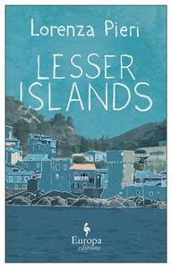 Lesser Islands di Lorenza Pieri edito da EUROPA ED