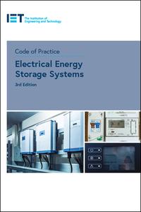 Code of Practice for Electrical Energy Storage Systems di The Institution of Engineering and Technology edito da Institution of Engineering & Technology