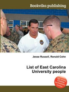 List Of East Carolina University People edito da Book On Demand Ltd.