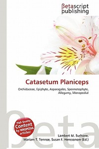 Catasetum Planiceps edito da Betascript Publishing