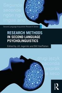 Research Methods in Second Language Psycholinguistics di Jill (University of Illinois at Urbana-Champaign Jegerski, Bill (Michigan State University VanPatten edito da Taylor & Francis Ltd