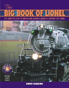 The Big Book Of Lionel di Robert Schleicher edito da Motorbooks International