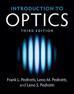 Introduction to Optics di Frank L. Pedrotti, Leno M. Pedrotti, Leno S. Pedrotti edito da Cambridge University Pr.