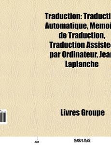 Traduction: Traduction Automatique, M Mo di Livres Groupe edito da Books LLC, Wiki Series