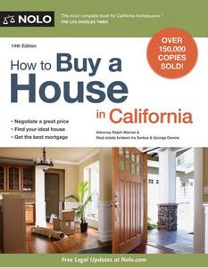 How to Buy a House in California di Ralph E. Warner, Ira Serkes, George Divine edito da NOLO