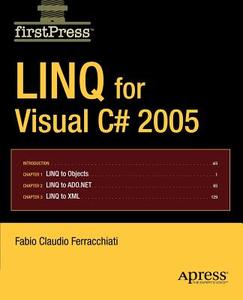 LINQ for Visual C# 2005 di Fabio Claudio Ferracchiati edito da APress