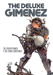 The Deluxe Gimenez: The Fourth Power & The Starr Conspiracy di Juan Gimenez edito da Humanoids, Inc
