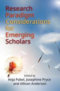 Research Paradigm Considerations for Emerging Scholars edito da CHANNEL VIEW