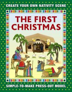 The First Christmas: Create Your Own Nativity Scene di Jan Lewis edito da Anness Publishing