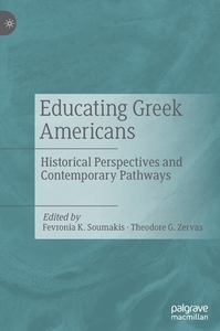 Educating Greek Americans edito da Springer Nature Switzerland Ag