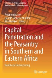 Capital Penetration and the Peasantry in Southern and Eastern Africa edito da Springer International Publishing