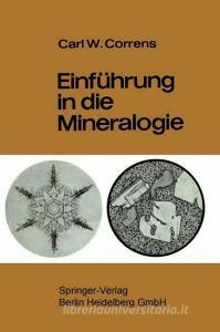 Einführung in die Mineralogie di Carl W. Correns, Josef Zemann edito da Springer Berlin Heidelberg