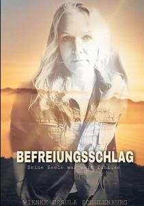 Befreiungsschlag di Wienke Ursula Schulenburg edito da Books on Demand