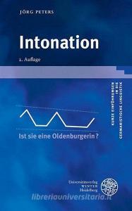 Intonation di Jörg Peters edito da Universitätsverlag Winter
