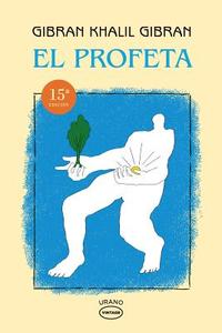 El Profeta = The Prophet di Gibran Khalil Gibran edito da Spanish Publishers