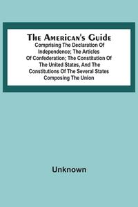 The American's Guide di Unknown edito da Alpha Editions